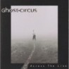 Ghost Circus - Across The Line (CD)