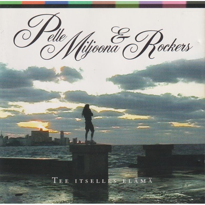 Pelle Miljoona & Rockers - Tee Itselles Elämä (CD)