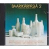 Baarikärpäsiä 2 (21 Laulua Ilosta, Surusta Ja Viinasta) (CD)