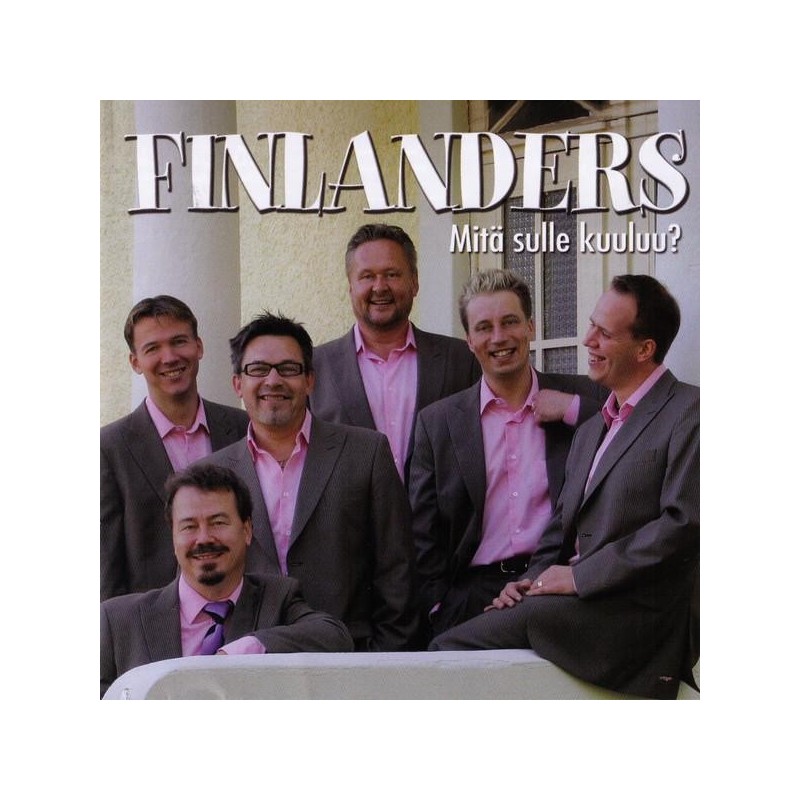 Finlanders - Mitä Sulle Kuuluu? (CD)