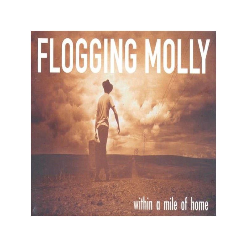 Flogging Molly - Within A Mile Of Home (Digipak) (CD)