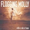 Flogging Molly - Within A Mile Of Home (Digipak) (CD)