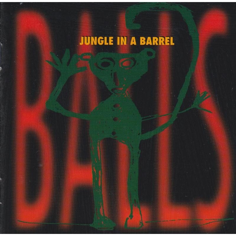Balls - Jungle In A Barrel (CD)