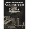 Slaughter at the Opera (DVD)