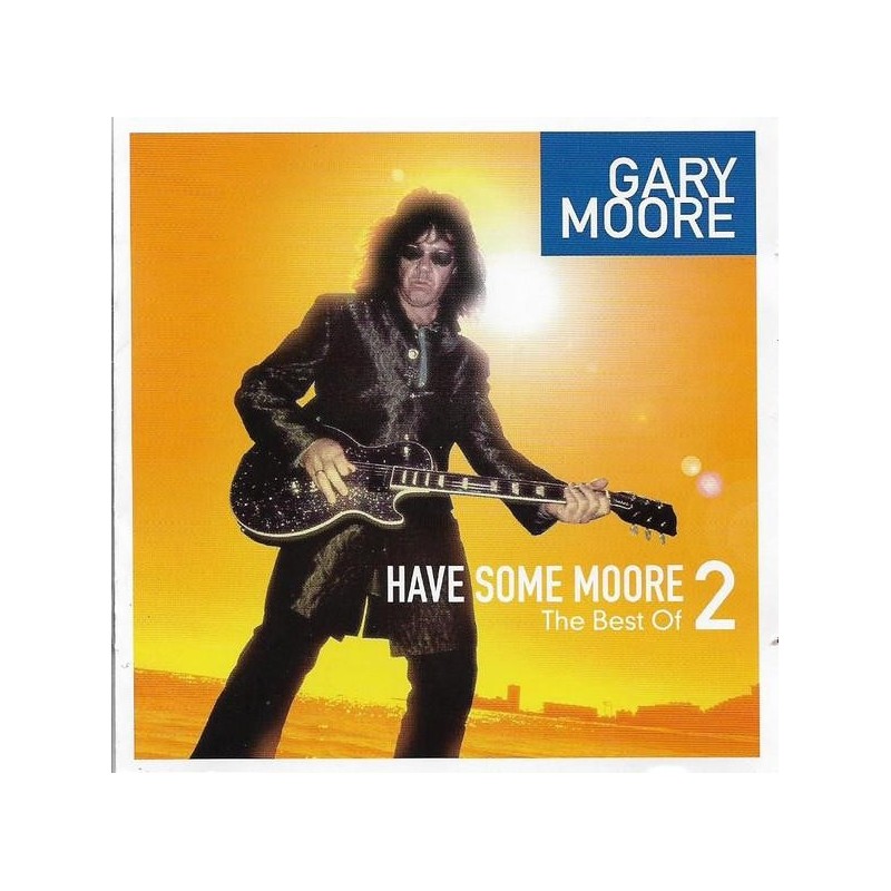 Gary Moore - Have Some Moore 2 - The Best Of (2 CD)