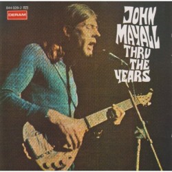 John Mayall - Thru The...