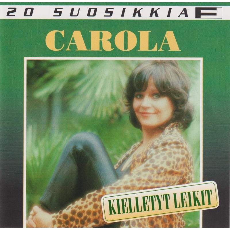 Carola - 20 Suosikkia - Kielletyt Leikit (CD)