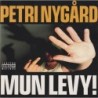 Petri Nygård - Mun Levy! (CD)