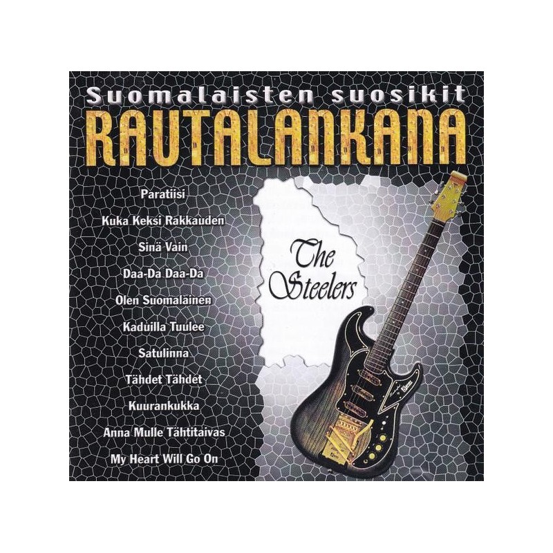 The Steelers - Suomalaisten Suosikit Rautalankana (CD)