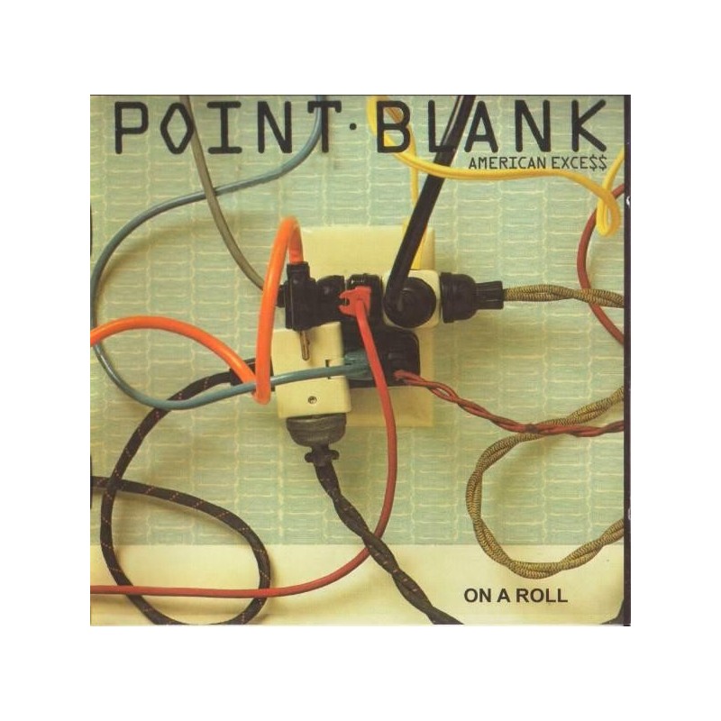 Point Blank - American Exce$$ / On A Roll (CD)