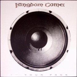 Kingdom Come - In Your Face...