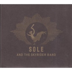 Sole And The Skyrider Band...