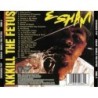 Esham - KKKill The Fetus (CD)
