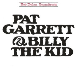Bob Dylan - Pat Garrett &...