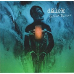 Dälek - Gutter Tactics...