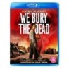 We Bury the Dead (2024) (Blu-ray)