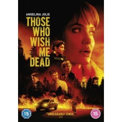 Those Who Wish Me Dead...