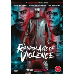 Random Acts of Violence...