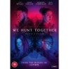 We Hunt Together (2020) (2 DVD)