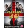 24 Hours to Live Or Die (2018) (DVD)