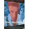 Say Nothing (DVD)