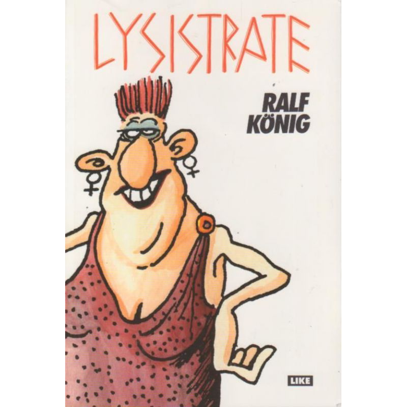 Ralf Köning Lysistrate (Sarjakuva)