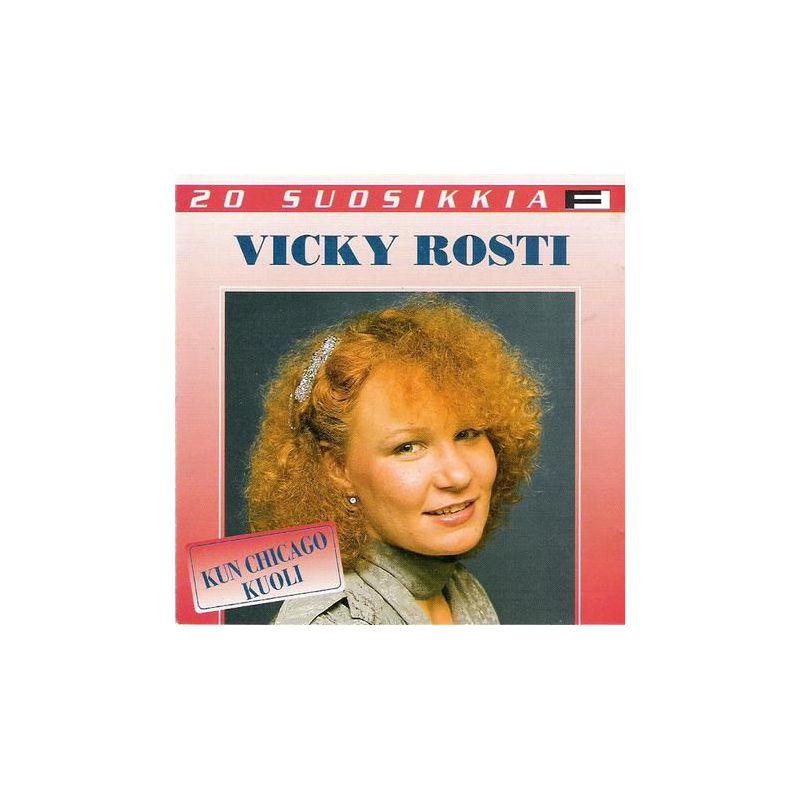 Vicky Rosti - Kun Chicago Kuoli (CD)
