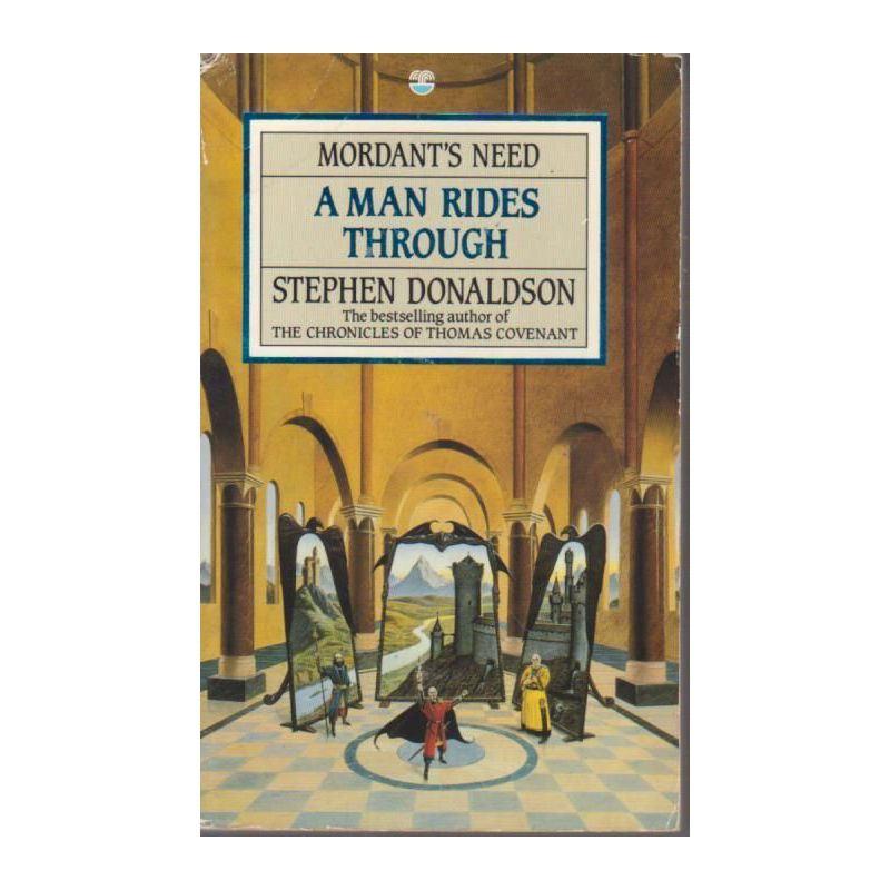 Stephen Donaldson - Mordants need - A man rides through (Kirja)