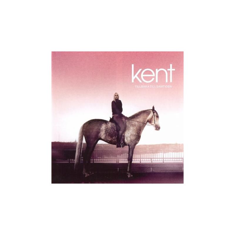 Kent - Tillbaka Till Samtiden (CD)