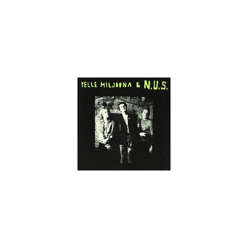 Pelle Miljoona & N.U.S. - Pelle Miljoona & N.U.S. (CD)