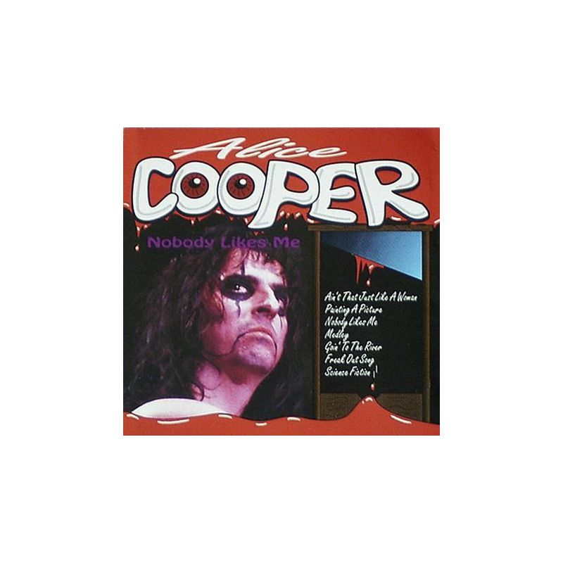 Alice Cooper - Nobody Likes Me (CD, Unofficial Release)