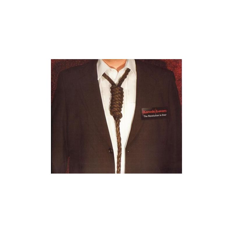 Karoshi Lovers - The Revolution Is Over (CD)