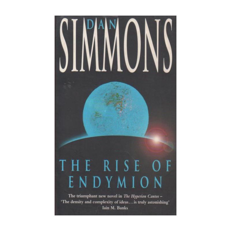 Dan Simmons - The Rise of Endymion (Book)