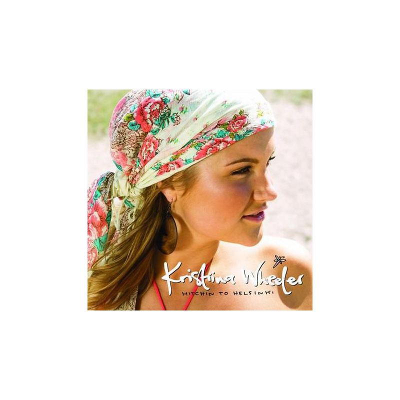 Kristiina Wheeler - Hitchin To Helsinki (CD)