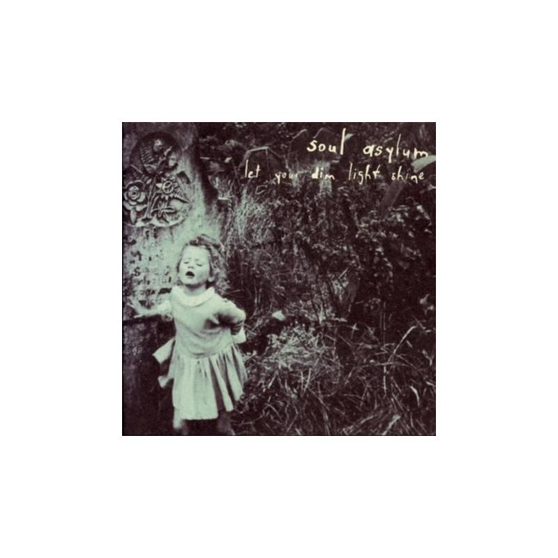 Soul Asylum - Let Your Dim Light Shine (CD)