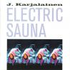 J. Karjalainen Electric Sauna - Electric Sauna (CD)