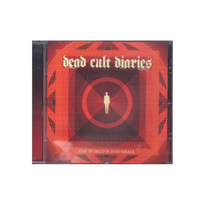 Dead Cult Diaries - The World Is Too Small (CD)