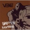 VENE - Ihmisten naamaan (CD)
