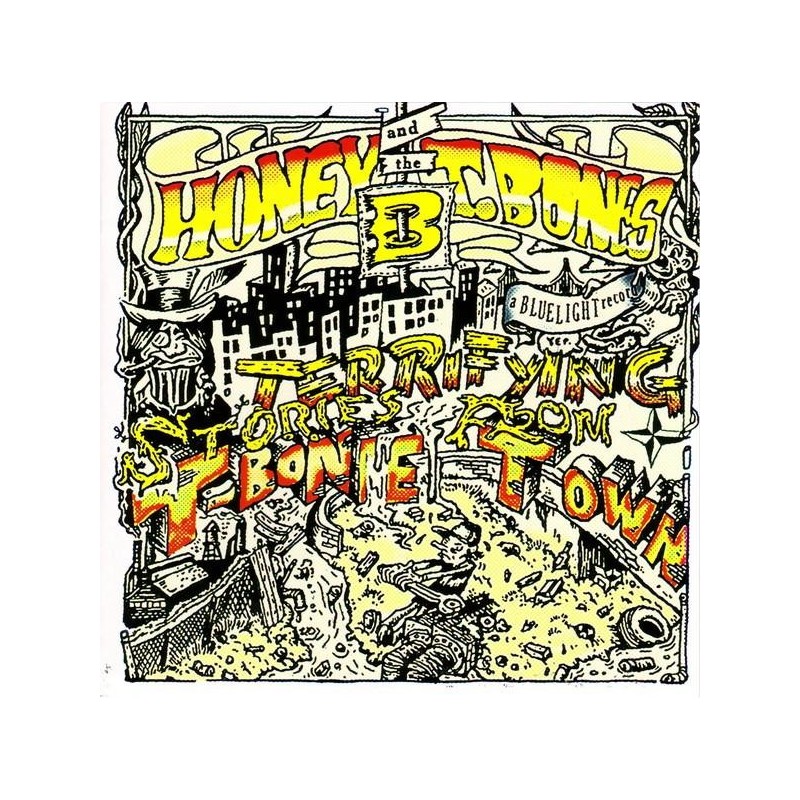 Honey B & The T-Bones - Terrifying Stories From The T-Bone Town (CD)