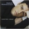 Mario Frangoulis - Sometimes I Dream (CD)